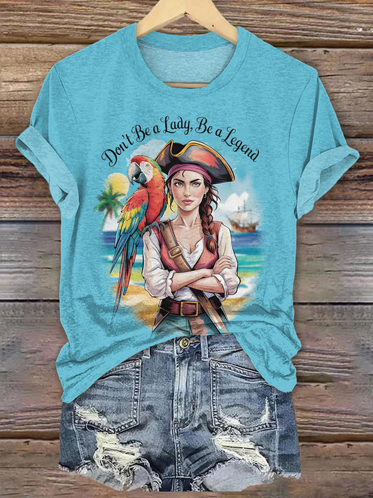 Don't Be A Lady Be A Legend T-shirts