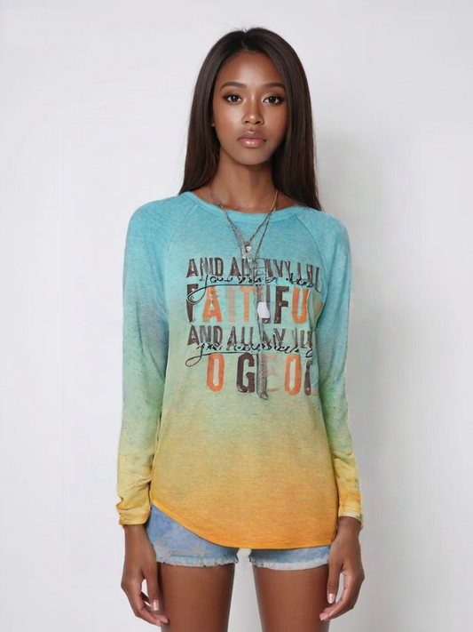 All My Life You Have Been Faithful Long Sleeve Printed Top