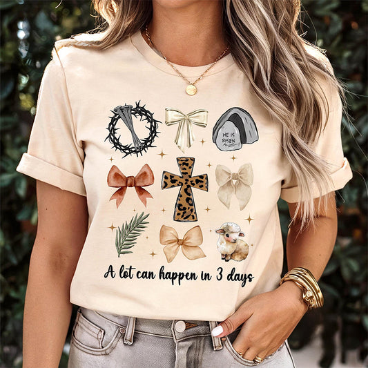 A Lot Can Happen in 3 Days Jesus T-Shirt
